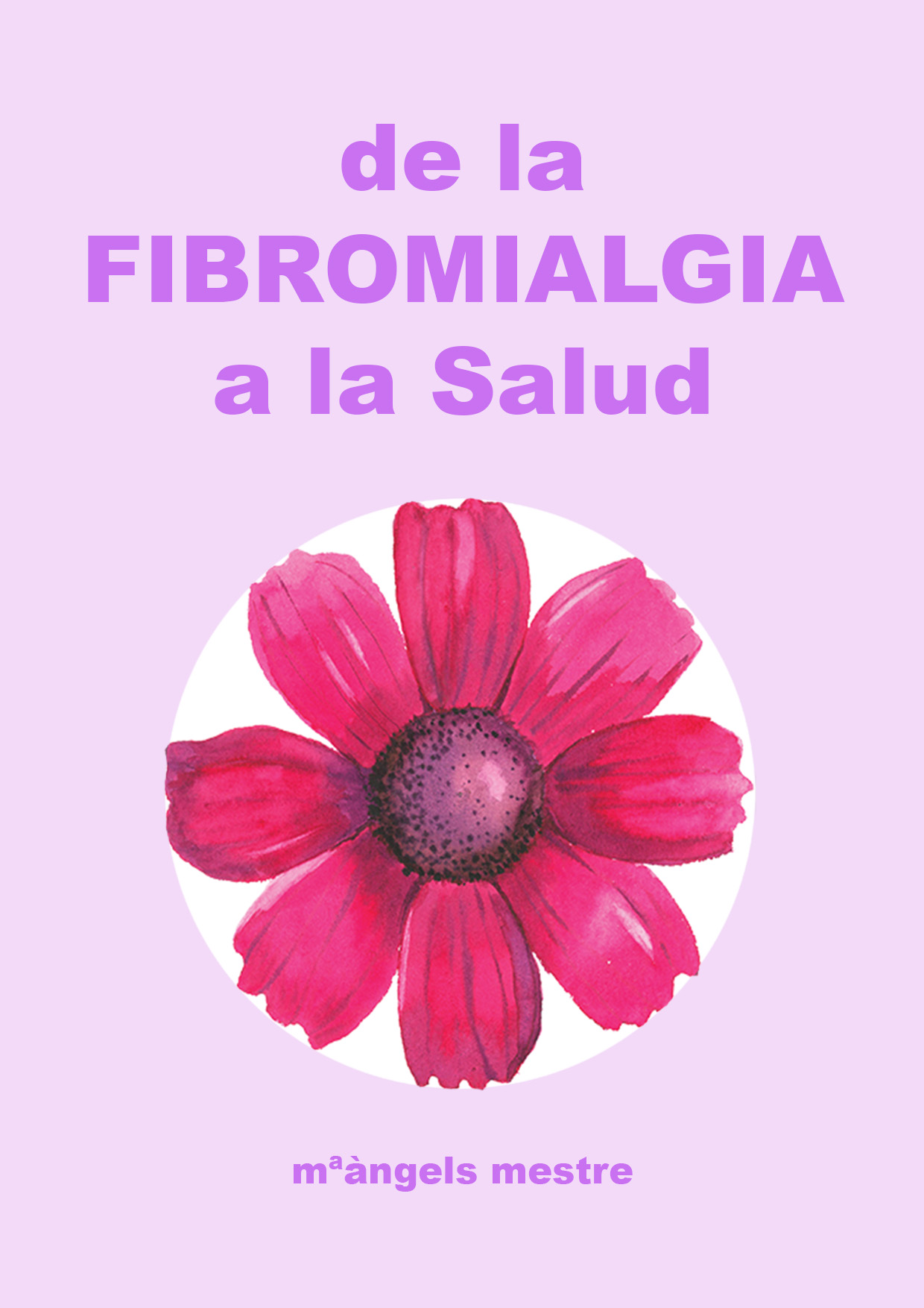 De la fibromialgia a la Salud